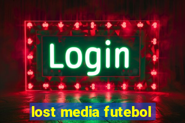 lost media futebol